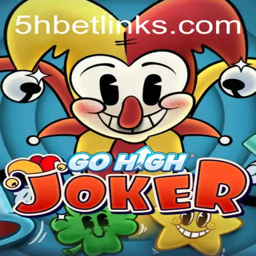 Exploring GoHighJoker: A New Era in Gaming with 5Hbet