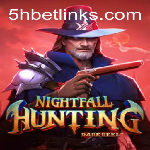 NightfallHunting: Unveiling the Thrills of a New Gaming Sensation